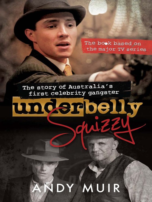 Title details for Underbelly Squizzy by Andy Muir - Available